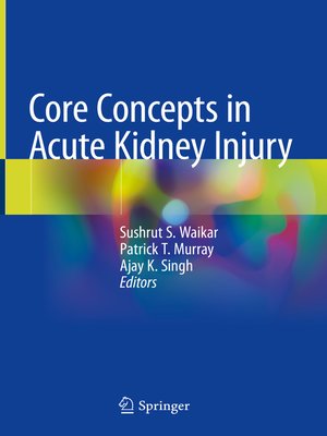 cover image of Core Concepts in Acute Kidney Injury